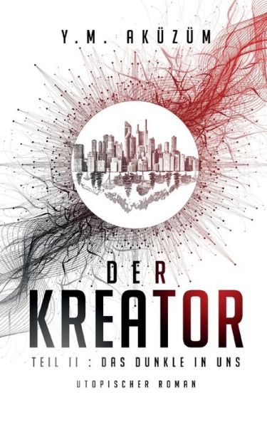 Cover for Y.M. Aküzüm · Der Kreator (Book) (2023)