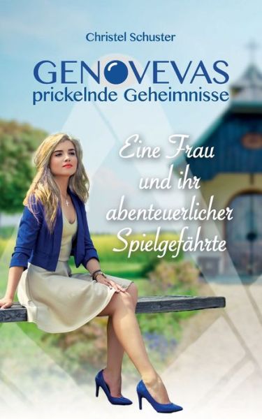 Genovevas prickelnde Geheimnis - Schuster - Książki -  - 9783744800389 - 10 maja 2017