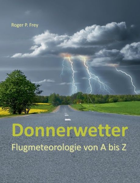 Cover for Donnerwetter: Flugmeteorologie von A bis Z (Paperback Book) (2021)