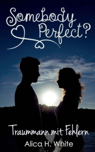 Cover for White · Somebody Perfect? (Book) (2018)