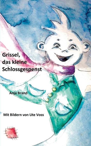 Cover for Brand · Grissel, das kleine Schlossgespen (Buch) (2020)