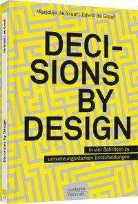 Graaf:decisions By Design - Graaf - Bøger -  - 9783791046389 - 