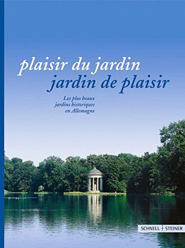 Cover for Schnell &amp; Steiner · Plaisir Du Jardin, Jardin De Plaisir (Paperback Book) (2003)