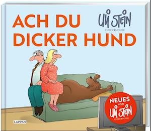 Ach du dicker Hund (Uli Stein by CheekYmouse ) - Uli Stein - Boeken - Lappan - 9783830336389 - 24 maart 2023