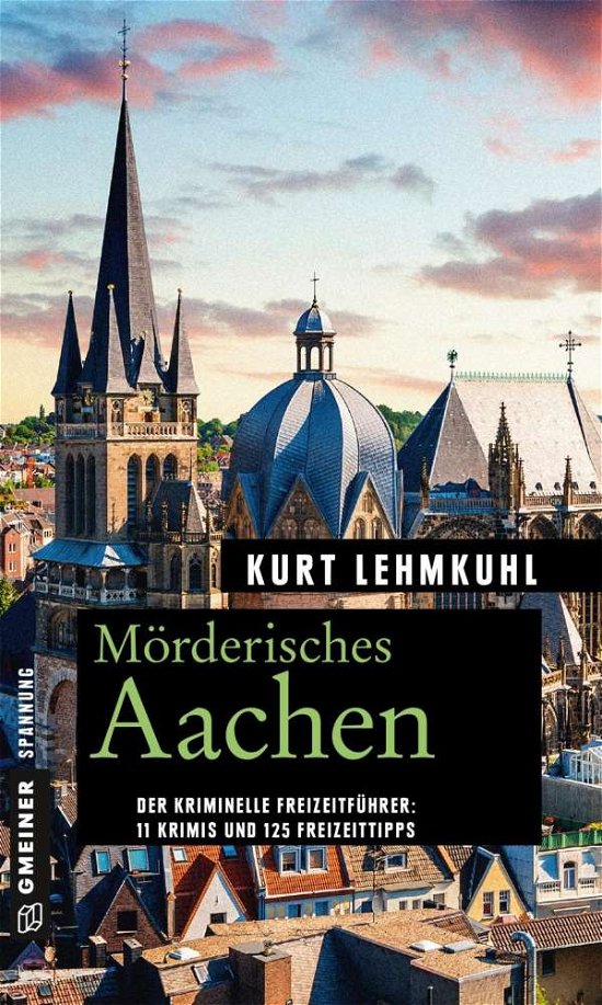 Cover for Lehmkuhl · Mörderisches Aachen (Book)