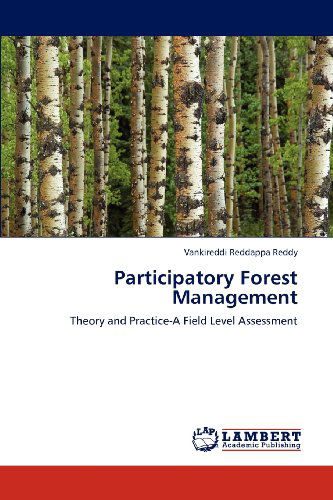 Cover for Vankireddi Reddappa Reddy · Participatory Forest Management: Theory and Practice-a Field Level Assessment (Paperback Book) (2012)