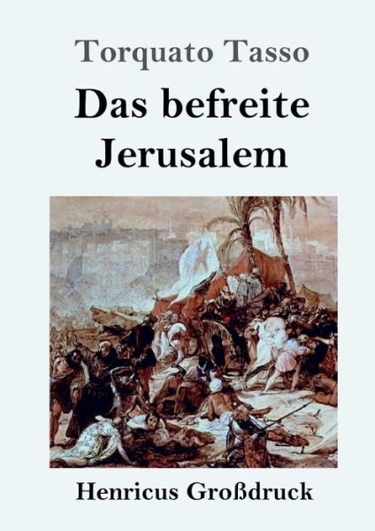 Cover for Torquato Tasso · Das befreite Jerusalem (Grossdruck) (Paperback Bog) (2020)