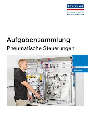 Cover for Christiani · Aufgabensammlung Pneumatische Steuerungen (Paperback Book) (2017)