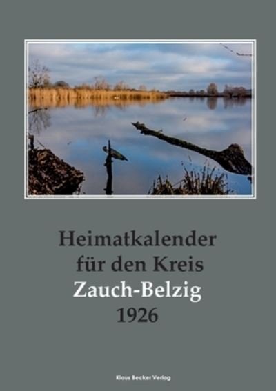 Cover for Kreisausschuss Des Kreises Zauch-Belzig · Heimatkalender fur den Kreis Zauch-Belzig 1926 (Paperback Book) (2021)
