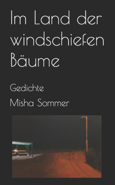 Cover for Amazon Digital Services LLC - KDP Print US · Im Land der windschiefen Bäume (Paperback Book) (2021)