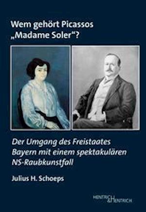 Cover for Julius H. Schoeps · Wem gehört Picassos ¿Madame Soler¿? (Paperback Book) (2022)