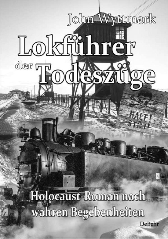 Cover for Wyttmark · Lokführer der Todeszüge - Holo (Buch)