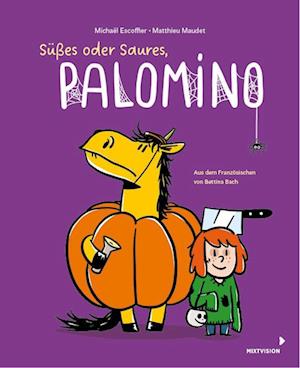 Süßes oder Saures, Palomino (Bd. 5) - Michaël Escoffier - Books - mixtvision - 9783958542389 - September 4, 2024