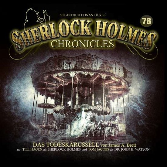 Cover for Sherlock Holmes Chronicles · Das Todeskarussell-folge 78 (CD) (2020)