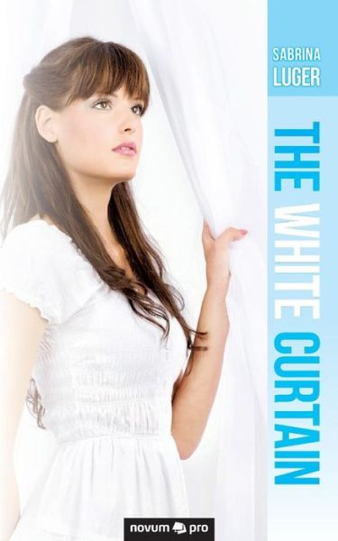 Cover for Sabrina Luger · The white Curtain (Paperback Book) (2018)