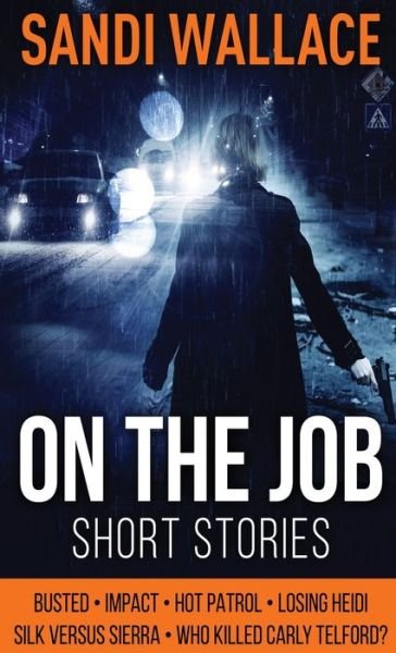 Cover for Sandi Wallace · On The Job (Gebundenes Buch) [2nd edition] (2021)