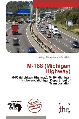 Cover for Indigo Theophanes Dax · M-188 (Michigan Highway) (Book) (2011)