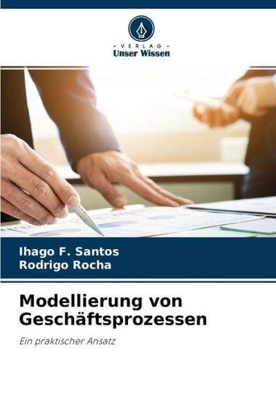 Cover for Ihago F Santos · Modellierung von Geschaftsprozessen (Paperback Bog) (2021)