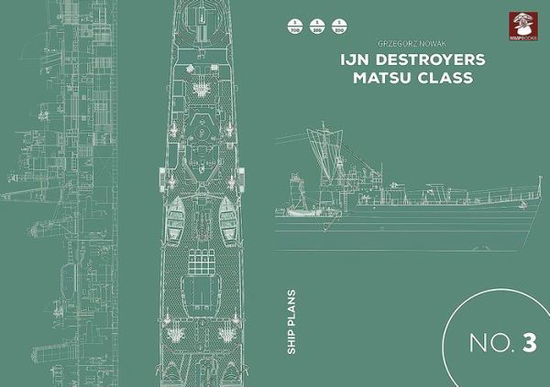 Cover for Grzegorz Nowak · IJN Destroyers Matsu Class - Ship Plans (Paperback Book) (2019)