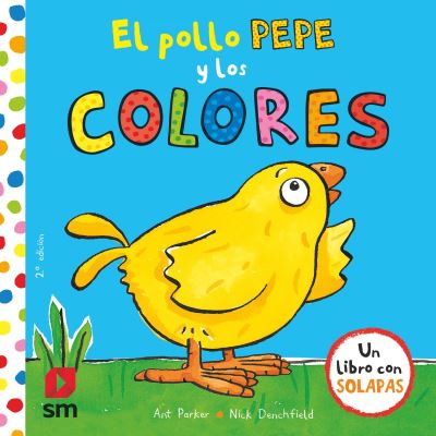 Cover for Nick Denchfield · El pollo Pepe y los colores (Hardcover Book) (2017)