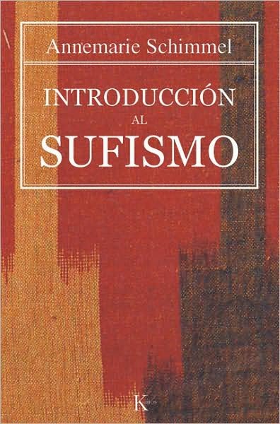 Cover for Annemarie Schimmel · Introduccion Al Sufismo (Paperback Book) [Spanish, Tra edition] (2008)