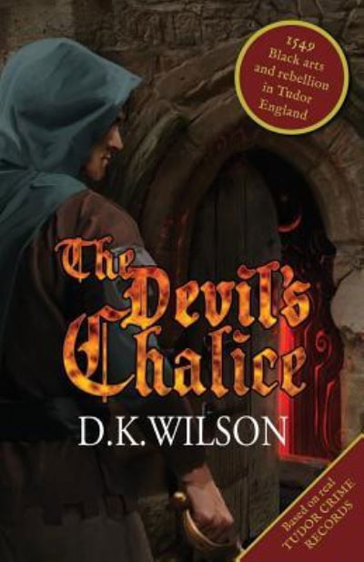 Cover for D. K. Wilson · The Devil's Chalice (Paperback Book) (2016)