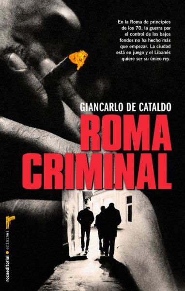 Cover for Giancarlo De Cataldo · Roma Criminal (Roca Editorial Criminal) (Spanish Edition) (Paperback Book) [Spanish edition] (2014)