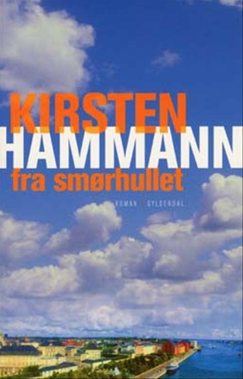 Cover for Kirsten Hammann · Fra smørhullet (Taschenbuch) [1. Ausgabe] (2004)