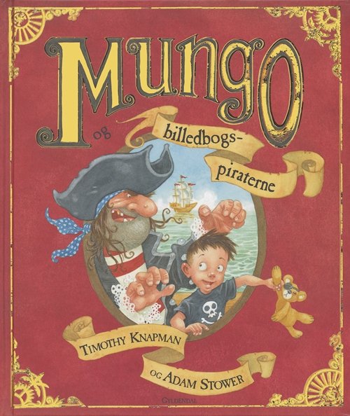Cover for Timothy Knapman · Mungo og billedbogspiraterne (Gebundesens Buch) [1. Ausgabe] (2005)
