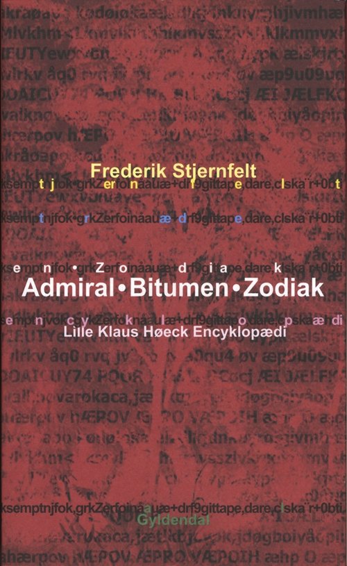 Cover for Frederik Stjernfelt · Admiral. Bitumen. Zodiak (Heftet bok) [1. utgave] (2008)