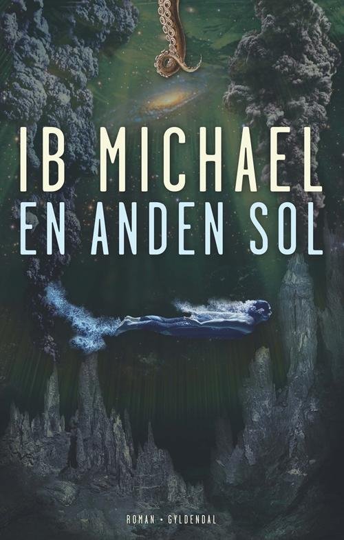 Cover for Ib Michael · En anden sol (Sewn Spine Book) [1. Painos] (2015)