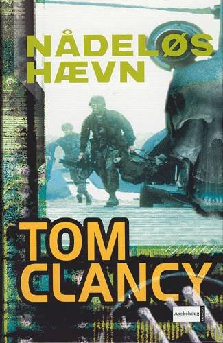 Cover for Tom Clancy · Nådeløs hævn (Inbunden Bok) [1:a utgåva] (2004)