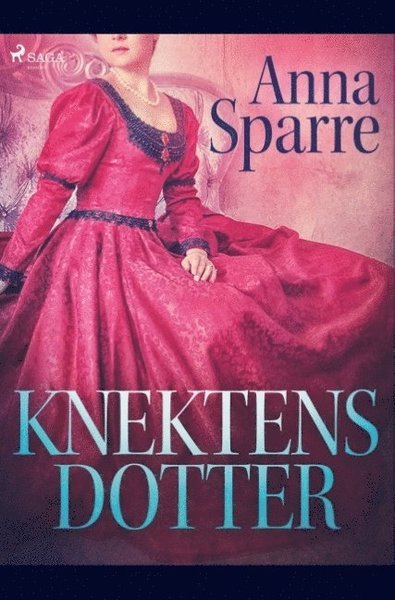 Cover for Anna Sparre · Knektens dotter (Book) (2019)