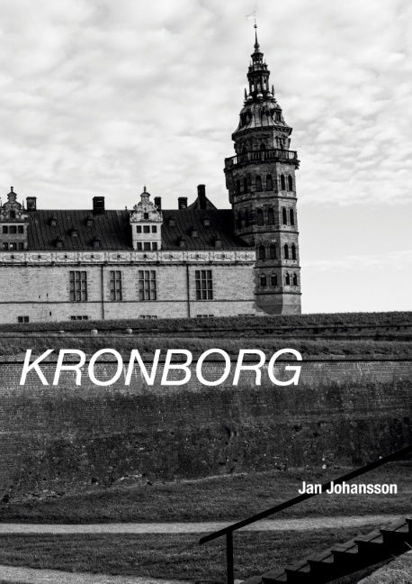 Kronborg - Jan Johansson; Jan Johansson - Bøger - Books on Demand - 9788743026389 - 7. august 2020