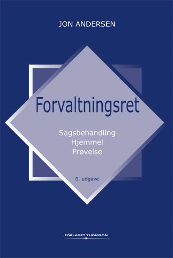 Forvaltningsret - Jon Andersen - Books - Thomson-GadJura - 9788761916389 - September 19, 2006