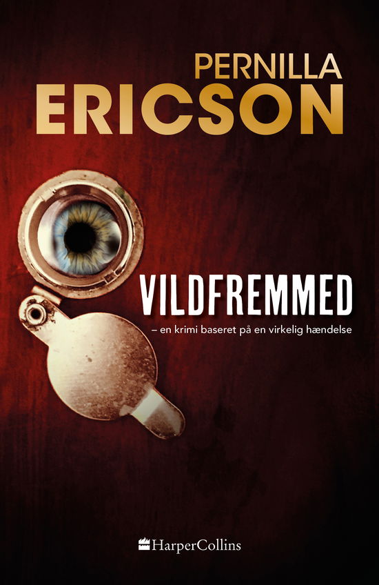 Cover for Pernilla Ericson · Erlagruppen: Vildfremmed (Bound Book) [1st edition] (2019)