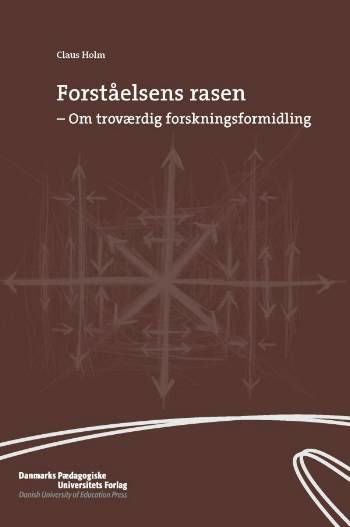 Cover for Claus Holm · Forståelsens rasen (Hæftet bog) [1. udgave] (2006)