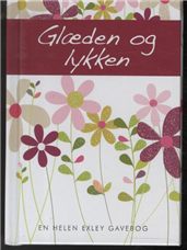 Cover for Pam Brown · Blomsterserien: Glæden og lykken (Bound Book) [1. Painos] [Indbundet] (2011)
