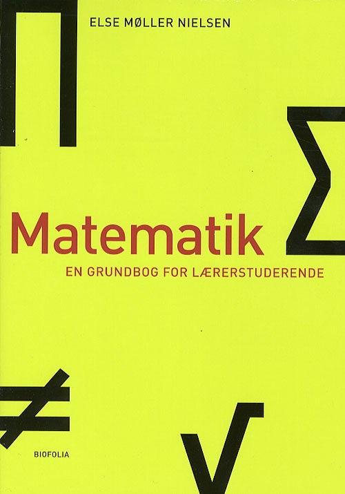 Cover for Else Møller Nielsen · Matematik - en grundbog for lærerstuderende (Sewn Spine Book) [1º edição] (2007)