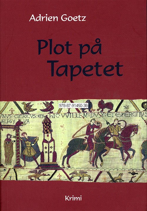 Cover for Adrien Goetz · Plot på Tapetet (Sewn Spine Book) [1er édition] (2009)