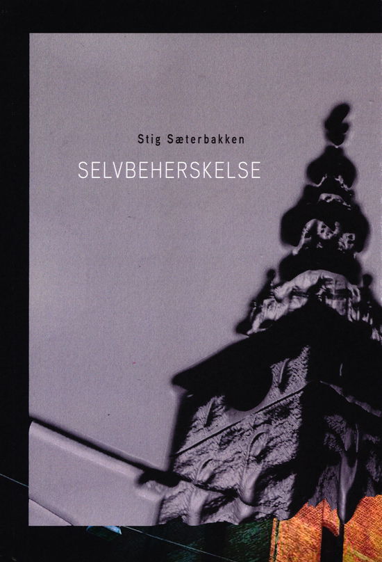 Cover for Stig Sæterbakken · Selvbeherskelse (Sewn Spine Book) [1. Painos] (2023)