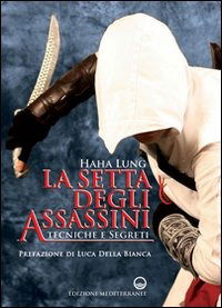 Cover for Haha Lung · La Setta Degli Assassini. Tecniche E Segreti (Book)