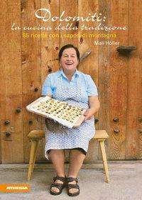 Cover for Höller · Dolomiti: la cucina della tradiz (Buch)