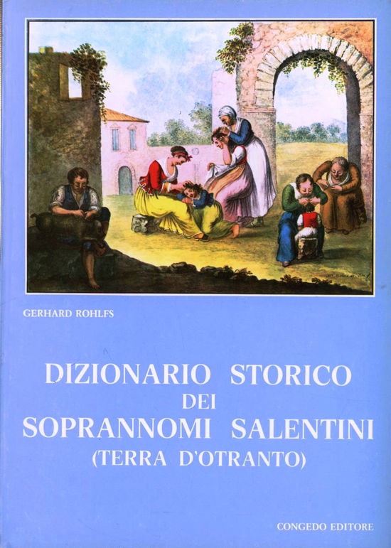 Cover for Gerhard Rohlfs · Dizionario Storico Dei Cognomi Salentini (Terra D'otranto) (Book)