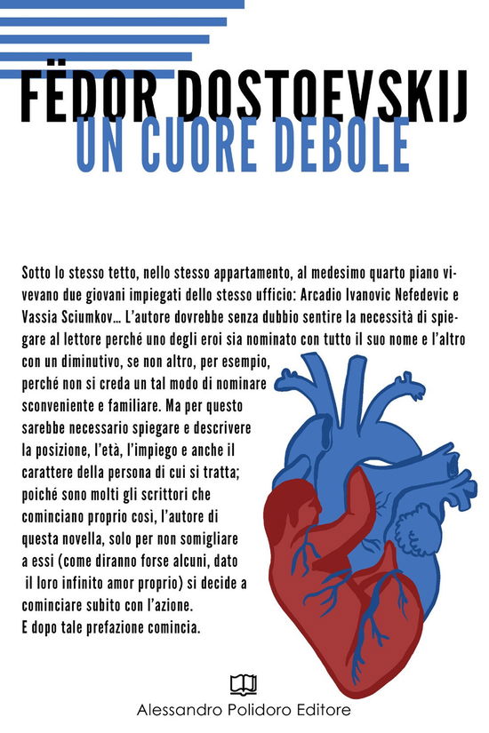 Cover for Fëdor Dostoevskij · Un Cuore Debole (Book)