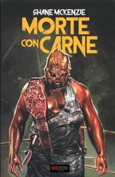 Cover for Shane McKenzie · Morte con Carne (Paperback Book) (2017)