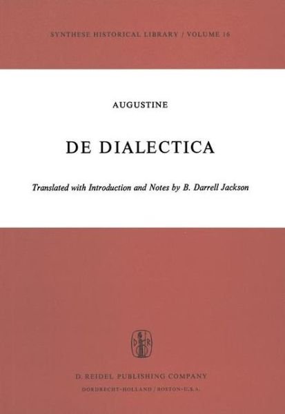 Cover for Saint Augustine of Hippo · De Dialectica - Synthese Historical Library (Inbunden Bok) [1975 edition] (1975)
