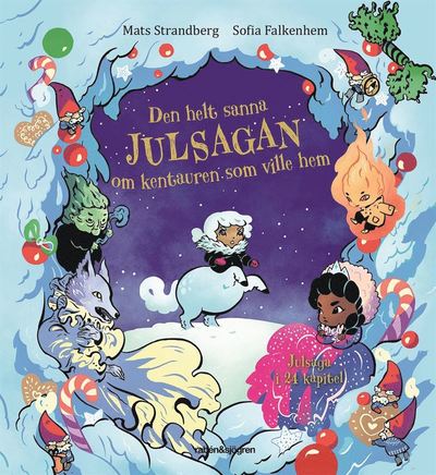 Cover for Sofia Falkenhem · Adventsbok: Den helt sanna julsagan om kentauren som ville hem (ePUB) (2019)