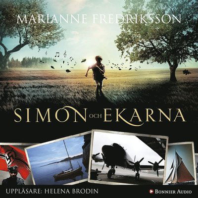 Simon och ekarna - Marianne Fredriksson - Audio Book - Bonnier Audio - 9789173488389 - May 1, 2014