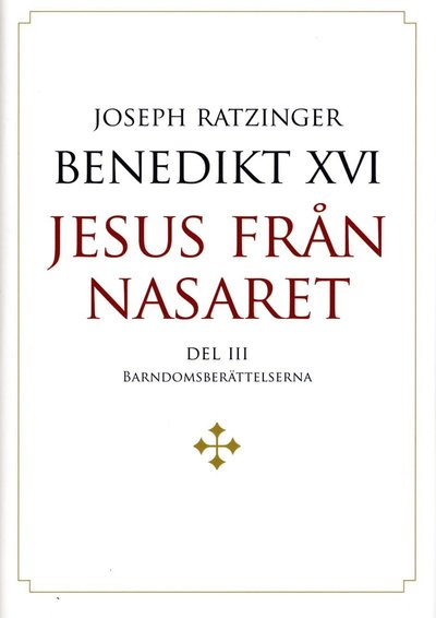 Cover for Joseph Ratzinger · Jesus från Nasaret. D. 2, Barndomsberättelserna (Bound Book) (2013)